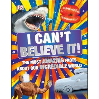 The Most Amazing Facts About Our Incredi