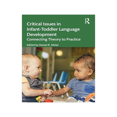 [预订]Critical Issues in Infant-Toddler Language Development 9781032130651
