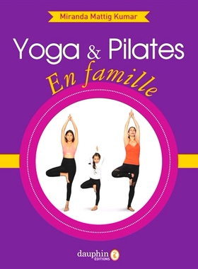 预订 Yoga & Pilates en famille 家庭瑜伽和普拉提: 9782716317627