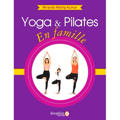 预订 Yoga & Pilates en famille 家庭瑜伽和普拉提: 9782716317627