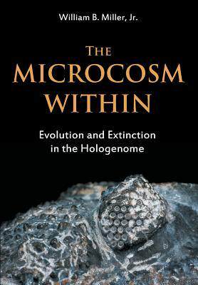 [预订]The Microcosm Within: Evolution and Extinction in the Hologenome 9781612332772