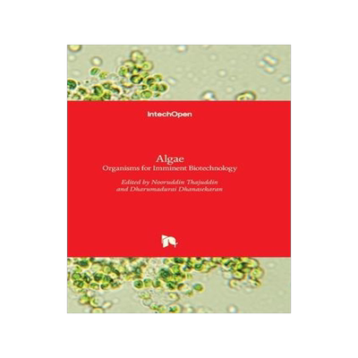 [预订]Algae - Organisms for Imminent Biotechnology 9789535124313