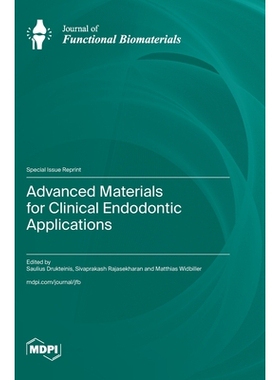 预订 Advanced Materials for Clinical Endodontic Applications: 9783725852437
