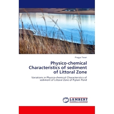 预订 Physico-chemical Characteristics of sediment of Littoral Zone: 9786207995165