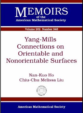 【预售】Yang-Mills Connections on Orientable and Nonorientable Surfaces