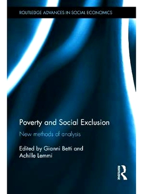 预订 Poverty and Social Exclusion: New Methods of Analysis 贫困和社会排斥：新分析方法: 9780415636346