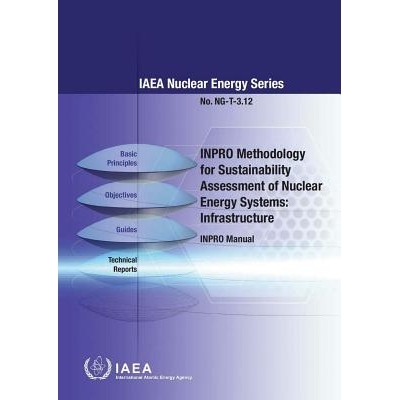 预订 INPRO Methodology for Sustainability Assessment of Nuclear Energy Systems 核能系统可持续性评估INPRO方*：基础设施 IN