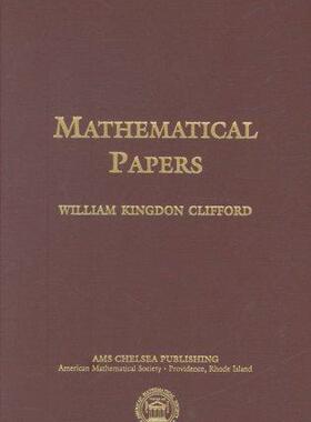 [预订]Mathematical Papers by William Kingdon Clifford 9780821842522