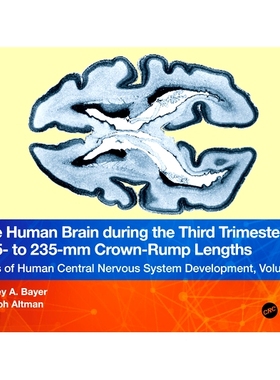 预订 The Human Brain During the Third Trimester 225- To 235-MM Crown-Rump Lengths: Atlas of Central Nervous System Devel