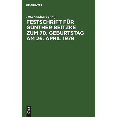 预订 Festschrift für Günther Beitzke zum 70. Geburtstag am 26. April 1979: 9783110072068