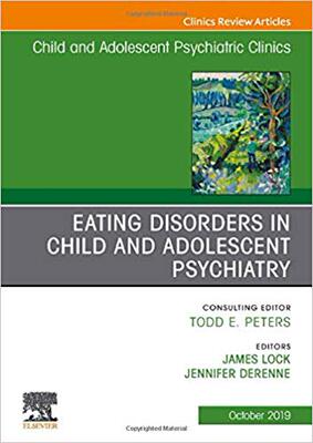 【预售】Eating Disorders in Child and Adolescent Psychiatry, An Issue of Child and Adolescent Psychiatric Clinics ...