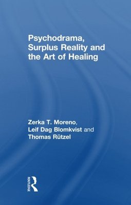 【预订】Psychodrama, Surplus Reality and the Art of Healing