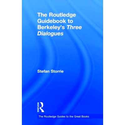 预订 The Routledge Guidebook to Berkeley’s Three Dialogues Routledge 伯克利3个对话指南: 9781138694040