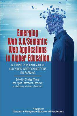 [预订]Emerging Web 3.0/ Semantic Web Applications in Higher Education: Growing Personalization and Wider I 9781681231464