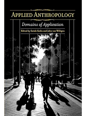 预订 Applied Anthropology: Domains of Application: 9780275978426