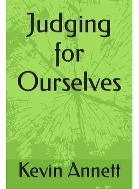 预订 Judging for Ourselves: The Witness of Peter Annett: 9798853045781