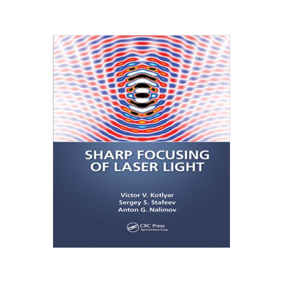 预订 Sharp Focusing of Laser Light