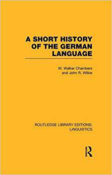 【预售】A Short History of the German Language (RLE Linguistics E: Indo-European Linguistics)
