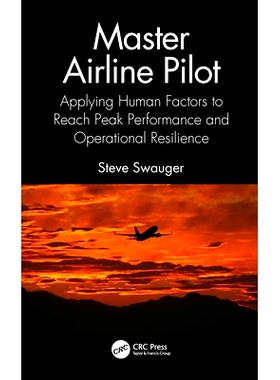 预订 Master Airline Pilot: Applying Human Factors to Reach Peak Performance and Operational Resilience 航空公司机长：应