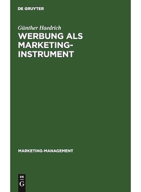 预订 Werbung als Marketinginstrument: Mit Fallbeispielen aus der Werbepraxis: 9783110066760