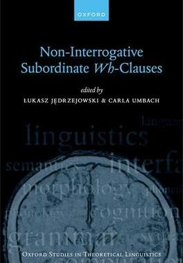 预订 Non-Interrogative Subordinate Wh-Clauses 9780192844620