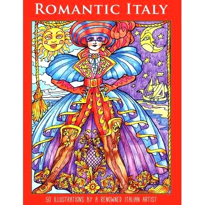 预订 Romantic Italy: 50 Illustrations by a Renowned Italian Artist: 9780996648042