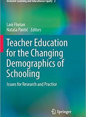 【预售】Teacher Education for the Changing Demographics of Schooling: Issues for Research and Practice
