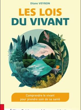 预订 Les lois du vivant : comprendre le vivant pour prendre soin de sa santé