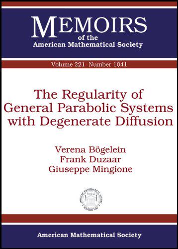 【预售】The Regularity of General Parabolic Systems with Degenerate Diffusion
