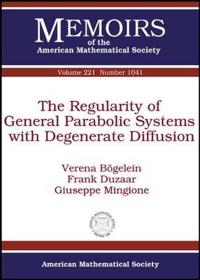 【预售】The Regularity of General Parabolic Systems with Degenerate Diffusion