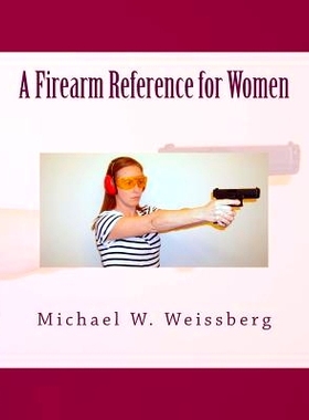 预订 A Firearm Reference for Women: 9781494909956