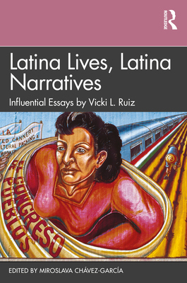 【预订】Latina Lives, Latina Narratives