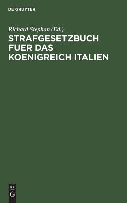 【预订】Strafgesetzbuch fuer das Koenigreich Italien 9783111135366