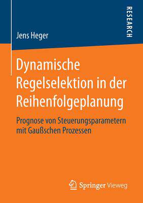 预订 Dynamische Regelselektion in der Reihenfolgeplanung