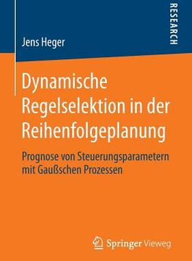 预订 Dynamische Regelselektion in der Reihenfolgeplanung