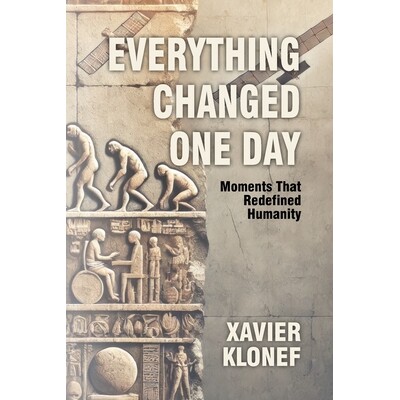 预订 Everything Changed One Day: Moments That Redefined Humanity 9798278076087