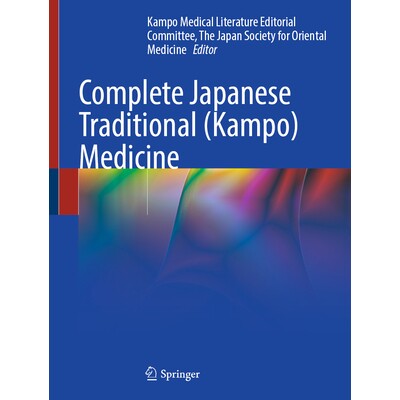 预订 Complete Japanese Traditional (Kampo) Medicine 完整的日本传统(汉方)医学 9789819671427