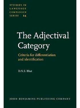 预订 The Adjectival Category. Criteria for differentiation and identification.: 9789027230270