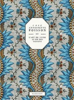 [预订]Chez Antoinette Poisson ou L’art de vivre au fil des saisons 9782080414809