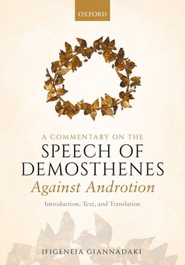 【预订】A Commentary on Demosthenes’ Against Androtion