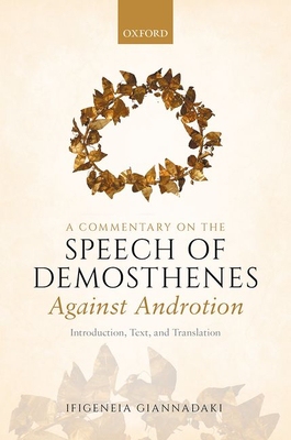 【预订】A Commentary on Demosthenes’ Against Androtion