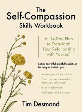 预订 The Self-Compassion Skills Workbook: A 14-Day Plan to Transform Your Relationship with Yourself 自我同情技能练习册