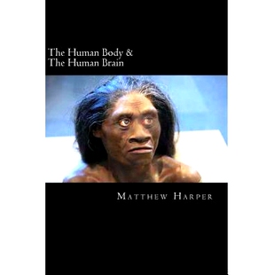 预订 The Human Body & The Human Brain: A Fascinating Book Containing Human Body & Brain Facts, Trivia, Images & Memory R