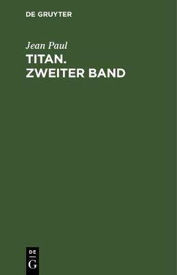【预订】Titan. Zweiter Band 9783110237375