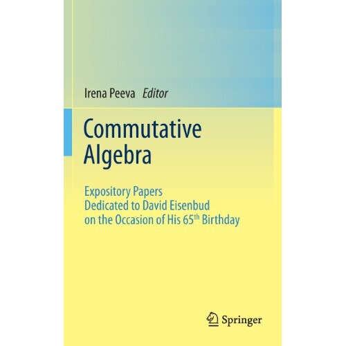 预订 Commutative Algebra Expository Papers Dedicated to David Eisenbud on the Occasion of His 65th Birthday 交换代数 978