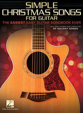 【预订】Simple Christmas Songs: The Easiest Easy Guitar Songbook Ever