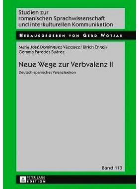预订 Neue Wege zur Verbvalenz II: Deutsch-spanisches Valenzlexikon: 9783631715314