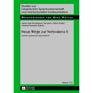 zur Verbvalenz Valenzlexikon Neue 9783631715314 spanisches Wege Deutsch 预订