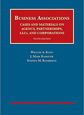 【预订】Klein, Ramseyer, and Bainbridge’s Business Associations, Cases and Materials on Agency, Partnerships, LLCs...