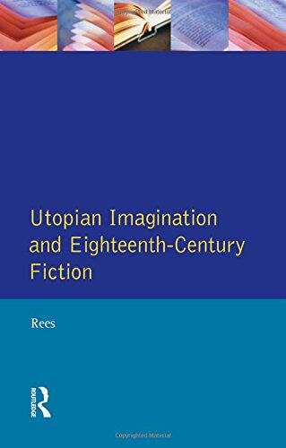 【预订】Eighteenth-Century Utopian Fiction